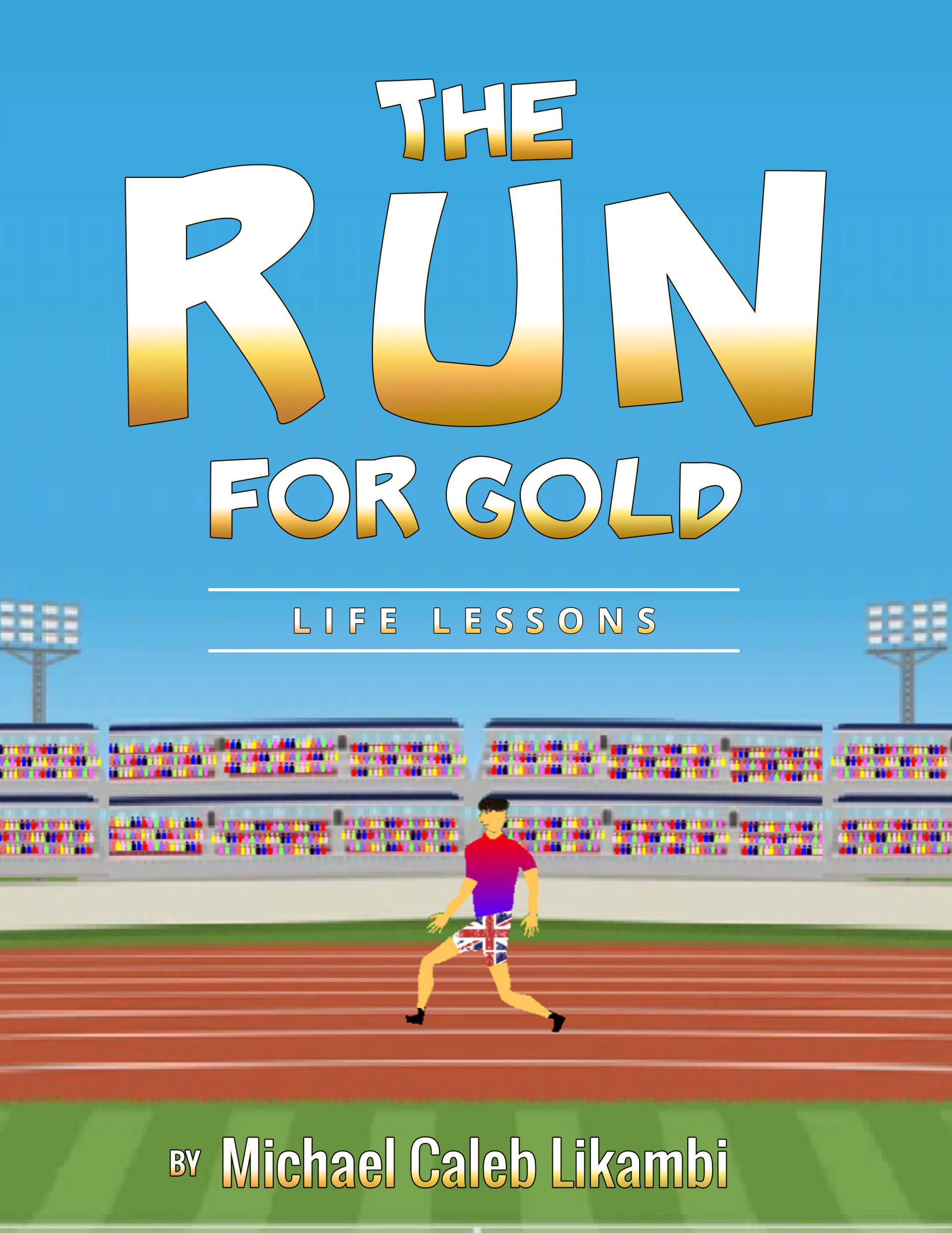 The Run for Gold – LIKAMBI GLOBAL PUBLISHING